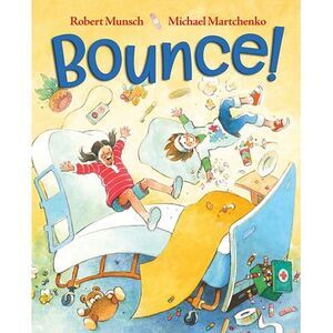 Bounce! -- Robert Munsch
